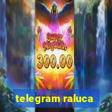 telegram raluca